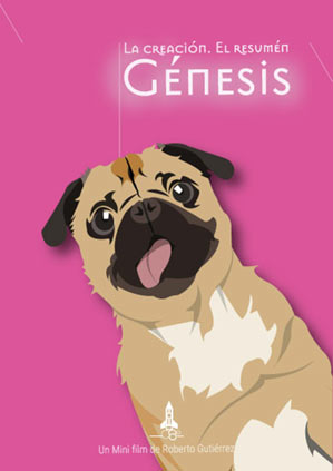 cartel promocional del video de humor: génesis. Primero Dios creó el hombre, luego la mujer y luego Dios creó al perro